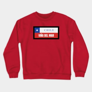 Viña del Mar City in Chile Flag Crewneck Sweatshirt